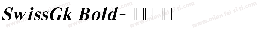 SwissGk Bold字体转换